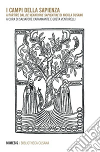 I campi della sapienza: A partire dal De venatione sapientiae di Nicola Cusano. E-book. Formato PDF ebook