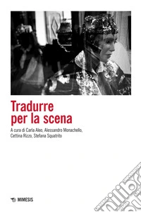 Tradurre per la scena. E-book. Formato PDF ebook