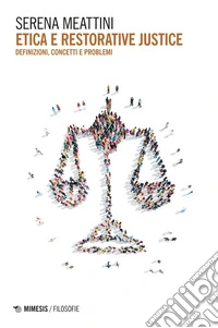 Etica e restorative justice: Definizioni, concetti e problemi. E-book. Formato EPUB ebook
