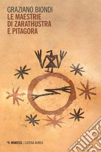 Le maestrie di Zarathustra e Pitagora. E-book. Formato PDF ebook