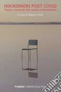 Hikikomori post Covid: Forme e vissuti del ritiro sociale contemporaneo. E-book. Formato EPUB ebook