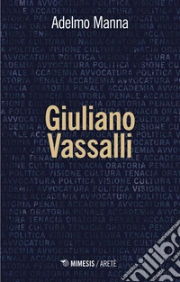 Giuliano Vassalli. E-book. Formato EPUB ebook