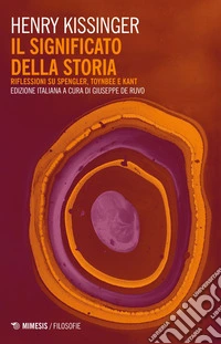 Il significato della storia: Riflessioni su Spengler, Toynbee e Kant. E-book. Formato EPUB ebook