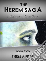 The Herem Saga #2 (Them and Us). E-book. Formato EPUB ebook