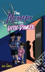 The Mystery of the Little Dancer (Kids Full-Length Mystery Adventure Book 4). E-book. Formato EPUB ebook