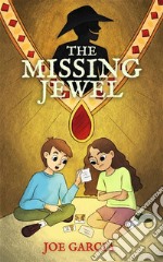 The Missing Jewel (a mystery adventure full-length chapter books for kids). E-book. Formato EPUB ebook