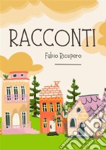 Racconti. E-book. Formato EPUB ebook