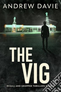 The Vig. E-book. Formato EPUB ebook di Andrew Davie