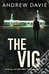 The Vig. E-book. Formato EPUB ebook di Andrew Davie