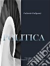 Politica. E-book. Formato EPUB ebook