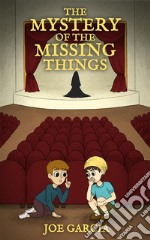 The Mystery of the Missing Things  (a hilarious adventure full-length chapter books for kids). E-book. Formato EPUB ebook