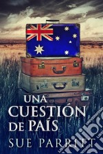 Una Cuestión de País. E-book. Formato EPUB ebook