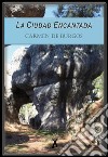 La Ciudad Encantada. E-book. Formato EPUB ebook