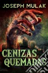 Cenizas Quemadas. E-book. Formato EPUB ebook