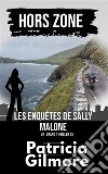 Hors zoneUne enquète de Sally Malone. E-book. Formato EPUB ebook