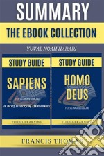 Sapiens and Homo Deus: The E-book Collectionby Yuval Noah Harari - A Comprehensive Summary. E-book. Formato EPUB ebook