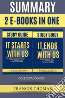 Summary of It Ends with Us, It Starts with Us Ebookby Colleen Hoover - A Comprehensive Summary. E-book. Formato EPUB ebook di Francis Thomas