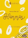 Il piccolo libro dell&apos;hummus. E-book. Formato PDF ebook