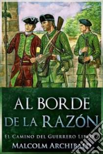 Al Borde de la Razón. E-book. Formato EPUB ebook di Malcolm Archibald