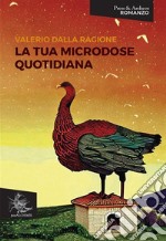 La tua microdose quotidiana. E-book. Formato EPUB ebook