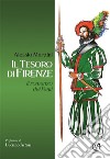 Il tesoro di FirenzeIl romanzo dei Fanti. E-book. Formato EPUB ebook