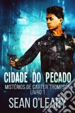 Cidade do Pecado. E-book. Formato EPUB ebook