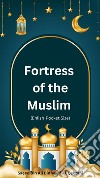 Fortress of the Muslim (Enlish-Pocket Size). E-book. Formato EPUB ebook