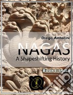 NagasA Shapeshifting History. E-book. Formato EPUB ebook