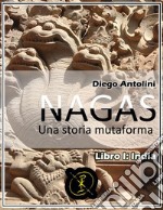 NagasUna storia mutaforma. E-book. Formato EPUB ebook