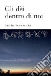 Gli dèi dentro di noi. E-book. Formato EPUB ebook di Carla Boccherini Anselmi