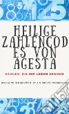 Heilige Zahlencodes von AgestaZahlen, die Ihr Leben segnen.. E-book. Formato EPUB ebook