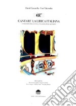 UT - Cantare la lirica italianaUN METODO PER LA VOCE, UNA GUIDA PER L&apos;ASCOLTO. E-book. Formato EPUB