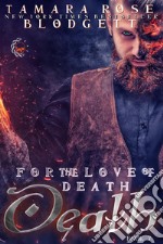 For the Love of Death. E-book. Formato EPUB ebook