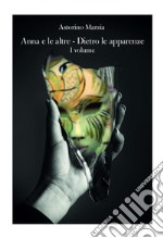 Anna e le altre - Dietro le apparenze. E-book. Formato EPUB ebook