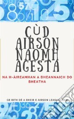 Cúd Airson Naomh AgestaNa h-àireamhan a bheannaich do bheatha.. E-book. Formato EPUB ebook