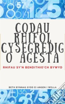 Codau Rhifol Cysegredig o AgestaRhifau sy'n bendithio'ch bywyd.. E-book. Formato EPUB ebook di Edwin Pinto