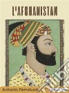 L&apos;Afghanistan. E-book. Formato EPUB ebook