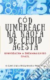 Cód Uimhreach na Naofa de Chuid AgestaUimhreacha a bheannaigh do shaol.. E-book. Formato EPUB ebook