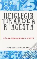 Heiglegir TínakóÐar AgestaTölur sem blessa líf þitt.. E-book. Formato EPUB ebook