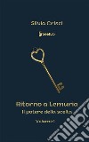 Ritorno a LemuriaIl potere della Scelta. E-book. Formato EPUB ebook di silvia crisci