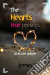 The Hearts True Feelings(Trust, Love, and Lies). E-book. Formato EPUB ebook di Meagan Russel