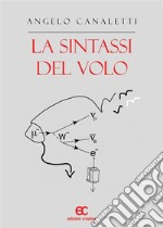 La sintassi del volo. E-book. Formato EPUB ebook