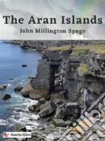 The Aran Islands. E-book. Formato EPUB ebook