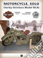 Motorcycle, Solo (Harley-Davidson Model WLA). E-book. Formato EPUB