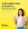 Qué saber para enseñar a estudiantes chinos. E-book. Formato EPUB ebook