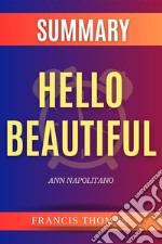 Summary of Hello Beautifulby Ann Napolitano - A Comprehensive Summary. E-book. Formato EPUB ebook