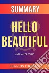 Summary of Hello Beautifulby Ann Napolitano - A Comprehensive Summary. E-book. Formato EPUB ebook