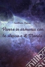 Crystal ti parla (Volume 1)Vivere in armonia con te stesso e il mondo. E-book. Formato EPUB