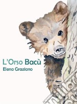 L&apos;Orso Bacù. E-book. Formato EPUB