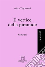 Il vertice della piramide. E-book. Formato EPUB ebook